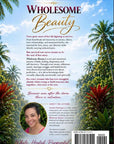 Wholesome Beauty: A Journey from Survival to Salvation